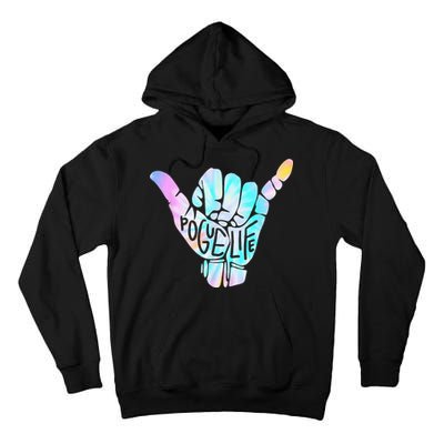 Pogue Life Shaka Hand Hang Loose Tie Dye Pattern Tall Hoodie