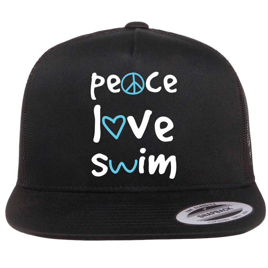 Peace Love Swim Cute Gift Swimmer Gift Love To Swim Flat Bill Trucker Hat