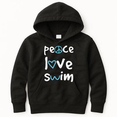 Peace Love Swim Cute Gift Swimmer Gift Love To Swim Kids Hoodie