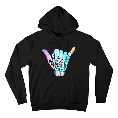 Pogue Life Shaka Hand Hang Loose Tie Dye Pattern Hoodie