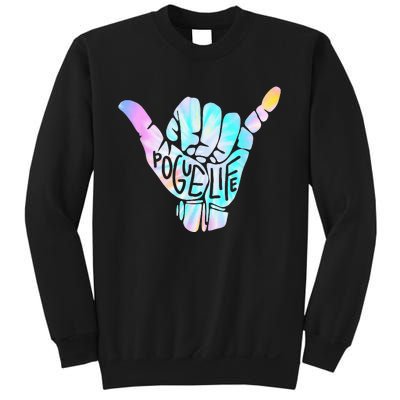 Pogue Life Shaka Hand Hang Loose Tie Dye Pattern Sweatshirt