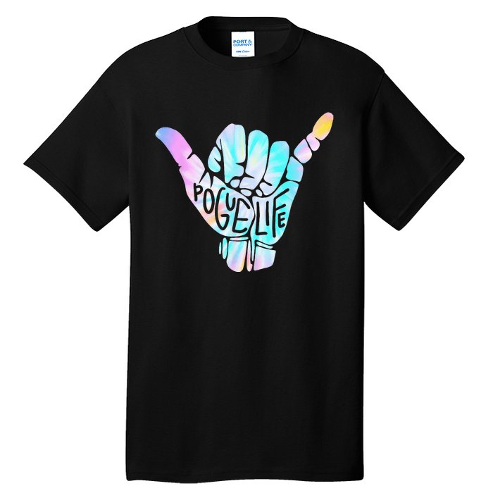 Pogue Life Shaka Hand Hang Loose Tie Dye Pattern Tall T-Shirt