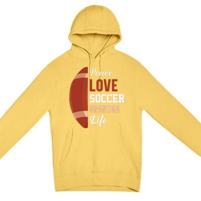 Peace Love Soccer Grandma Life Graphic Premium Pullover Hoodie