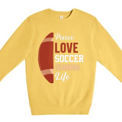 Peace Love Soccer Grandma Life Graphic Premium Crewneck Sweatshirt