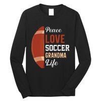 Peace Love Soccer Grandma Life Graphic Long Sleeve Shirt