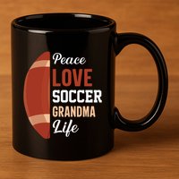 Peace Love Soccer Grandma Life Graphic 11oz C Handle Ceramic Mug