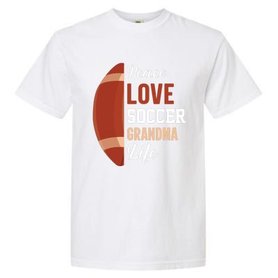 Peace Love Soccer Grandma Life Graphic Garment-Dyed Heavyweight T-Shirt