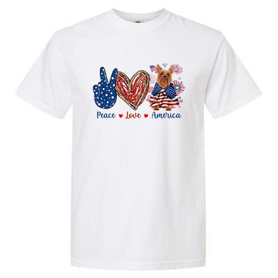 Peace Love Silky Terrier Dog Patriotic America Flag 4th July Funny Gift Garment-Dyed Heavyweight T-Shirt