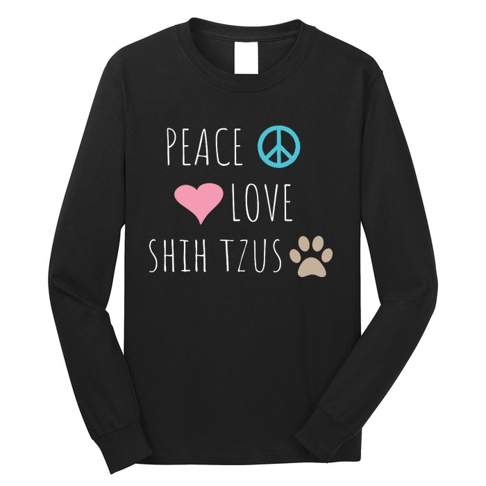 Peace Love Shih Tzus Cute Dog Puppy Pet Lover Long Sleeve Shirt