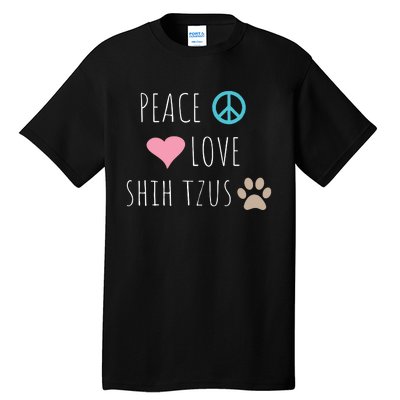 Peace Love Shih Tzus Cute Dog Puppy Pet Lover Tall T-Shirt