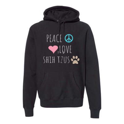 Peace Love Shih Tzus Cute Dog Puppy Pet Lover Premium Hoodie