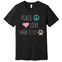 Peace Love Shih Tzus Cute Dog Puppy Pet Lover Premium T-Shirt