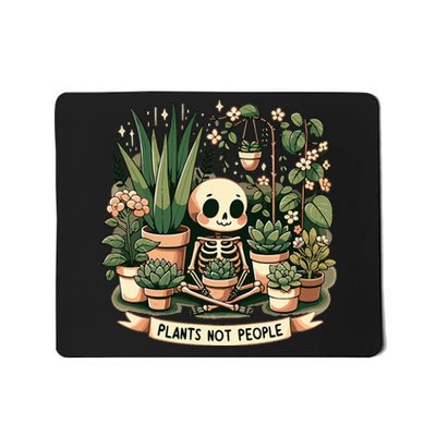 Plant Lover Skeleton Design Plants Not People Mousepad