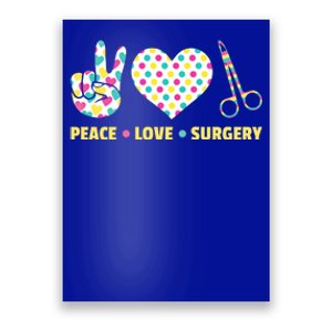 Peace Love Surgery Open Heart Surgery For Patients Cute Gift Poster