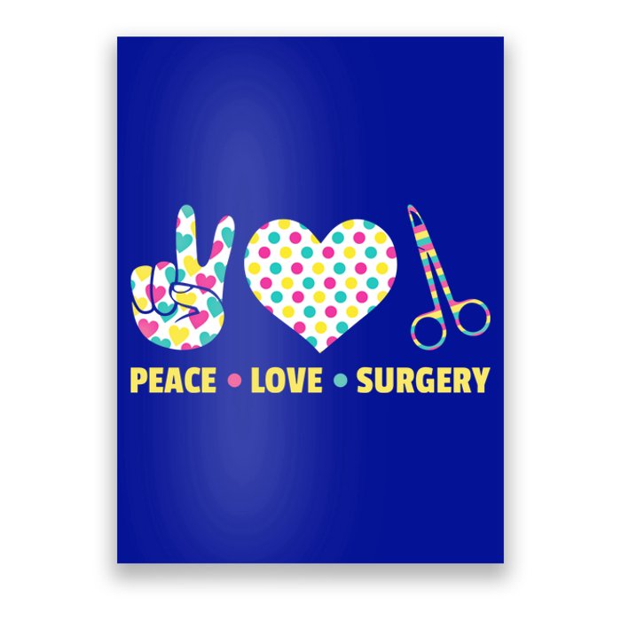 Peace Love Surgery Open Heart Surgery For Patients Cute Gift Poster