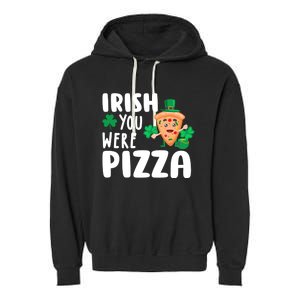 Pizza Lover St Patricks Gift Garment-Dyed Fleece Hoodie