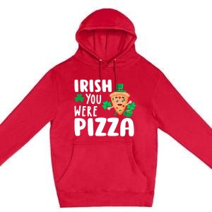 Pizza Lover St Patricks Gift Premium Pullover Hoodie