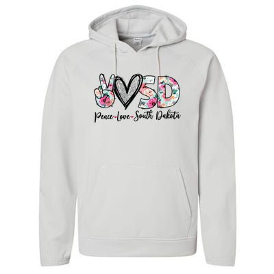 Peace Love South Dakota Vinatge Floral South Dakota Lovers Performance Fleece Hoodie