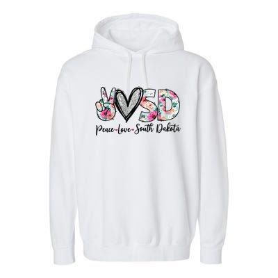 Peace Love South Dakota Vinatge Floral South Dakota Lovers Garment-Dyed Fleece Hoodie