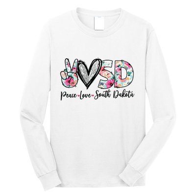 Peace Love South Dakota Vinatge Floral South Dakota Lovers Long Sleeve Shirt