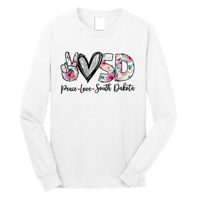 Peace Love South Dakota Vinatge Floral South Dakota Lovers Long Sleeve Shirt