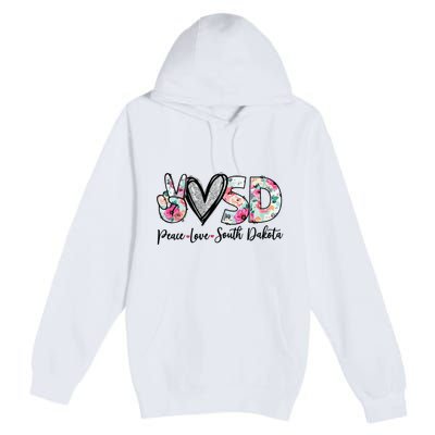 Peace Love South Dakota Vinatge Floral South Dakota Lovers Premium Pullover Hoodie