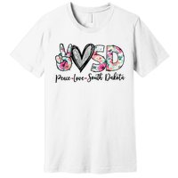 Peace Love South Dakota Vinatge Floral South Dakota Lovers Premium T-Shirt