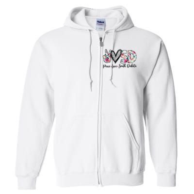 Peace Love South Dakota Vinatge Floral South Dakota Lovers Full Zip Hoodie