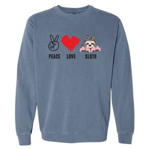 Peace Love Sloth Funny Sloth Love Great Gift Garment-Dyed Sweatshirt