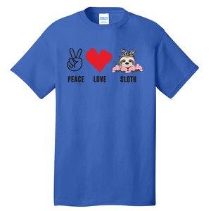 Peace Love Sloth Funny Sloth Love Great Gift Tall T-Shirt