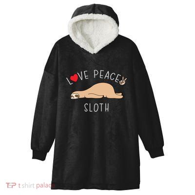 Peace Love Sloth Funny Cute Lazy Animal Kawaii Funny Gift Hooded Wearable Blanket