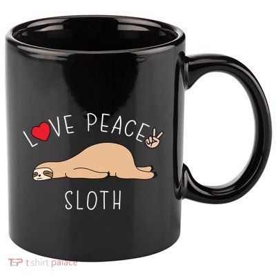 Peace Love Sloth Funny Cute Lazy Animal Kawaii Funny Gift 11oz C Handle Ceramic Mug