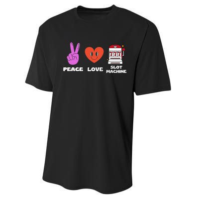 Peace Love Slot Machine Performance Sprint T-Shirt