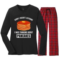 Pancakes Love Sorry WasnT Listening Thinking About Pancakes Women's Long Sleeve Flannel Pajama Set 