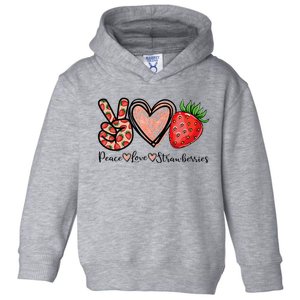 Peace Love Strawberry Farmer Strawberries Lover Berry Fruits Toddler Hoodie