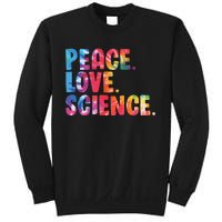 Peace Love Science Funny Awesome Tie Dye Sweatshirt