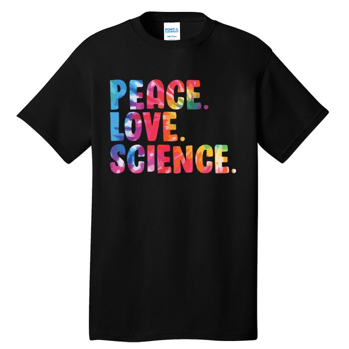 Peace Love Science Funny Awesome Tie Dye Tall T-Shirt