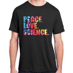 Peace Love Science Funny Awesome Tie Dye Adult ChromaSoft Performance T-Shirt