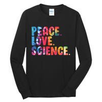 Peace Love Science Funny Awesome Tie Dye Tall Long Sleeve T-Shirt