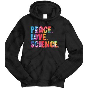 Peace Love Science Funny Awesome Tie Dye Tie Dye Hoodie