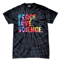 Peace Love Science Funny Awesome Tie Dye Tie-Dye T-Shirt