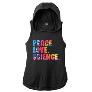 Peace Love Science Funny Awesome Tie Dye Ladies PosiCharge Tri-Blend Wicking Draft Hoodie Tank