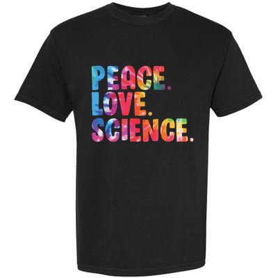 Peace Love Science Funny Awesome Tie Dye Garment-Dyed Heavyweight T-Shirt