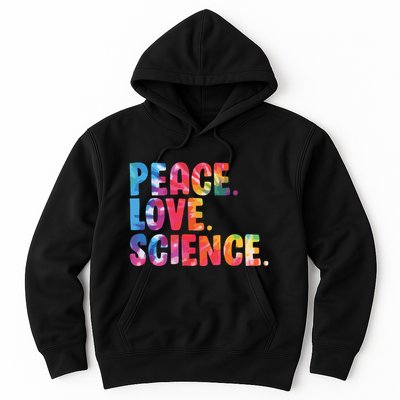 Peace Love Science Funny Awesome Tie Dye Hoodie