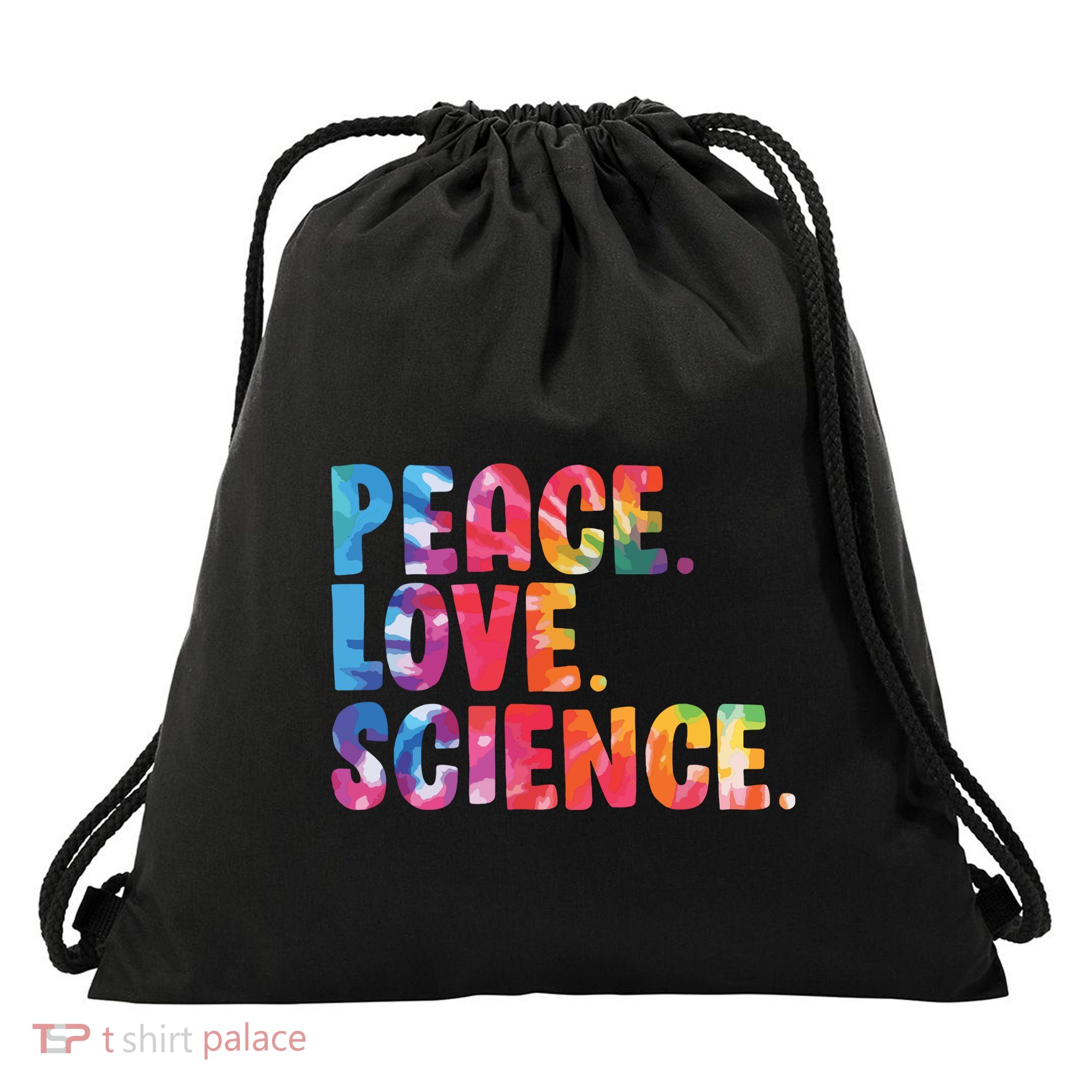 Peace Love Science Funny Awesome Tie Dye Drawstring Bag