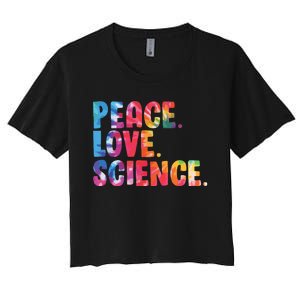 Peace Love Science Funny Awesome Tie Dye Women's Crop Top Tee