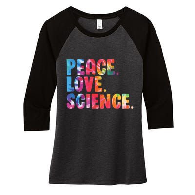 Peace Love Science Funny Awesome Tie Dye Women's Tri-Blend 3/4-Sleeve Raglan Shirt