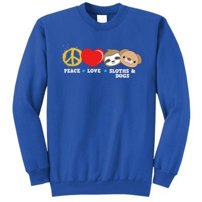 Peace Love Sloths And Dogs Funny Gift Tall Sweatshirt