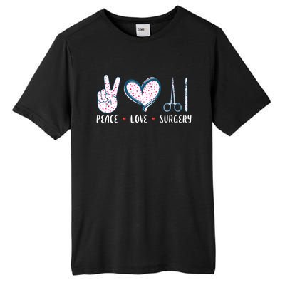 Peace Love Surgery Surgical Tech Surgeon Funny Gift Cool Gift Tall Fusion ChromaSoft Performance T-Shirt