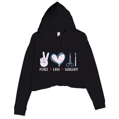 Peace Love Surgery Surgical Tech Surgeon Funny Gift Cool Gift Crop Fleece Hoodie